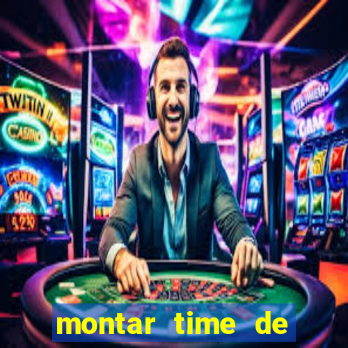 montar time de futebol site